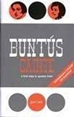 Buntus Cainte Ceim a hAon: A First Step in Spoken Irish Part 1  9781857910650 Front Cover