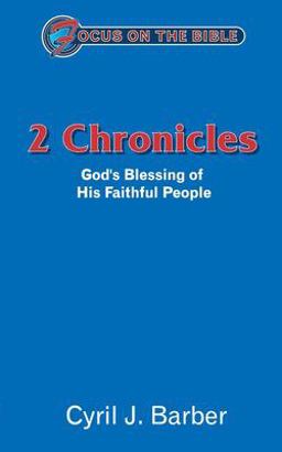 2 Chronicles God's Blessing of His Faithful People  9781857929362 Front Cover