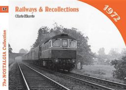 Railways and Recollections, 1972