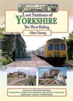 Lost Stations of Yorkshire