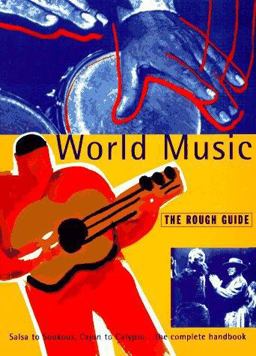 World Music Salsa to Soukous, Cajun to Calypso  9781858280172 Front Cover
