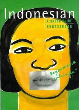 The Rough Guide to Indonesian Dictionary Phrasebook