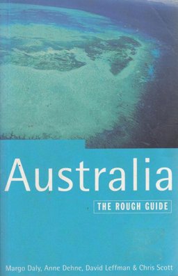 The Rough Guide to Australia The Rough Guide to Australia