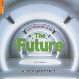 The Rough Guide to the Future