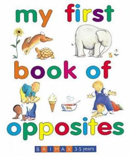 My First Book of Opposites