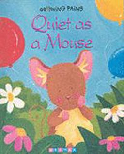 Quiet as a Mouse