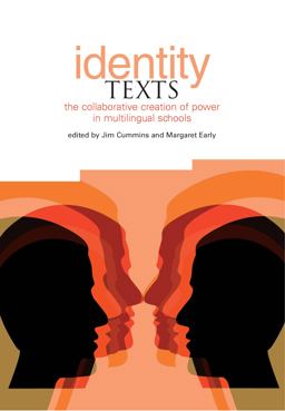 Identity Texts The Collaborative Creation of Power in Multilingual Schools  9781858564784 Front Cover