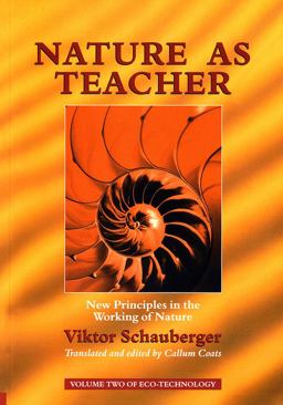 Nature As Teacher New Principles in the Working of Nature  9781858600567 Front Cover