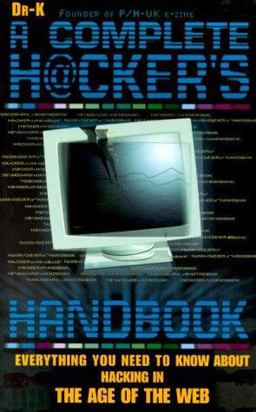 The Complete Hacker's Handbook