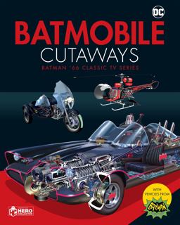 Dc Universe Handbook - the Batmobile Cutaway Book Batman '66 With Collectible:  9781858755236 Front Cover