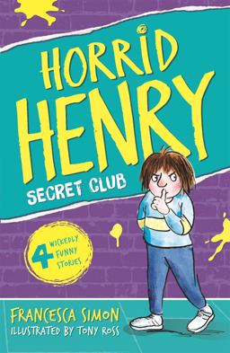 Horrid Henry and the Secret Club (Dolphin Books)  9781858812922 Front Cover