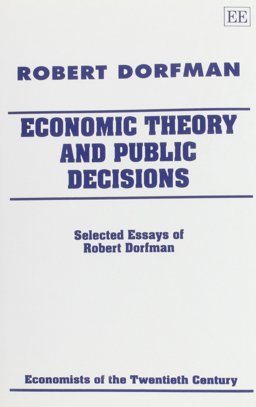 Economic Theory and Public Decisions Economic Theory and Public Decisions