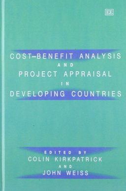 Cost-Benefit Analysis and Project Appraisal in Developing Countries Cost-Benefit Analysis and Project Appraisal in Developing Countries