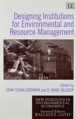 Designing Institutions for Environmental and Resource Management