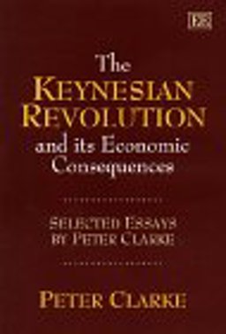 The Keynesian Revolution and Its Economic Consequences