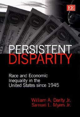 Persistent Disparity Race and Economic Inequality in the U. S. since 1945  9781858986654 Front Cover
