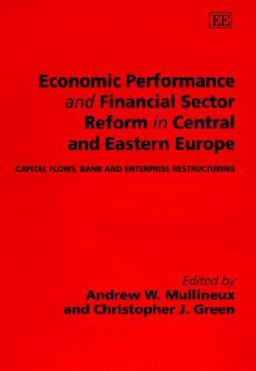 Economic Performance and Financial Sector Reform in Central and Eastern Europe