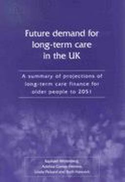 The Future Demand for Long-Term Care in the UK