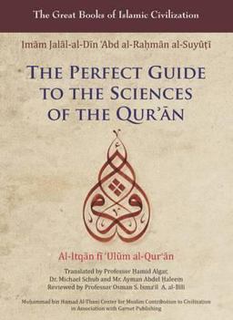 Perfect Guide to the Sciences of the Qur'an Al-Itqan Fi 'Ulum Al-Qur'an  9781859642429 Front Cover