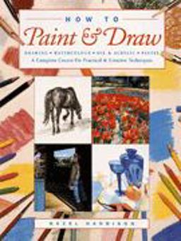How to Paint and Draw How to Paint and Draw