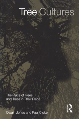 Tree Cultures The Place of Trees and Trees in Their Place  9781859734049 Front Cover