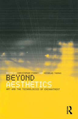 Beyond Aesthetics Art and the Technologies of Enchantment  9781859734643 Front Cover