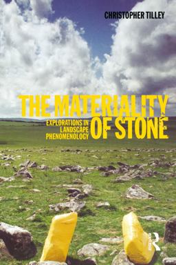 Materiality of Stone Explorations in Landscape Phenomenology  9781859738979 Front Cover