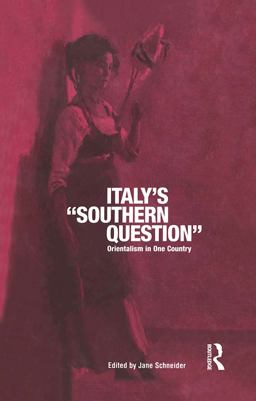 Italy's 'Southern Question' Orientalism in One Country  9781859739976 Front Cover