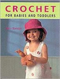Crochet for Babies and Toddlers