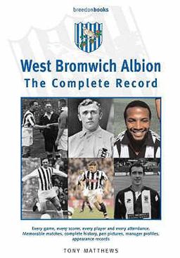 West Bromwich Albion the Complete Record