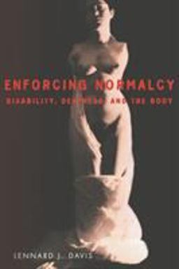 Enforcing Normalcy Disability, Deafness, and the Body  9781859840078 Front Cover