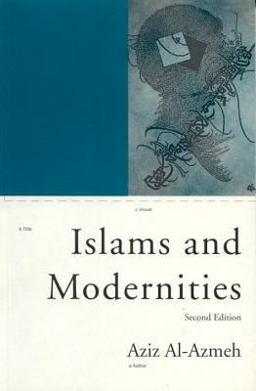 Islams and Modernities 2nd 9781859841068 Front Cover