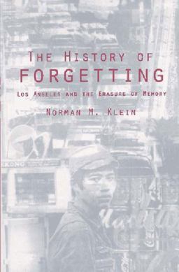 History of Forgetting Los Angeles and the Erasure of Memory  9781859841754 Front Cover