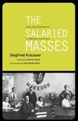 Salaried Masses Duty and Distraction in Weimar Germany  9781859841877 Front Cover