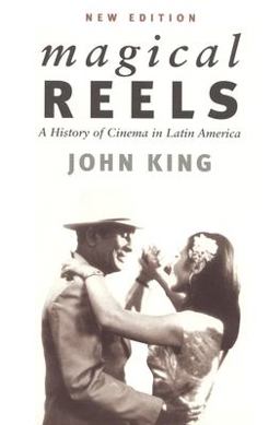 Magical Reels A History of Cinema in Latin America  9781859842331 Front Cover