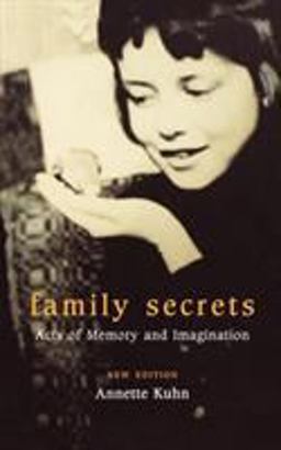 Family Secrets Acts of Memory and Imagination 2nd 9781859844069 Front Cover
