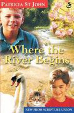 Where the River Begins Where the River Begins