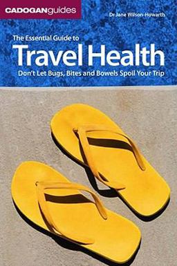Essential Guide to Travel Health 5th 2009 9781860114243 Front Cover