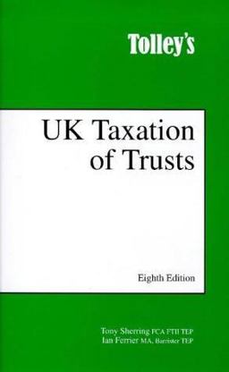 Tolley's UK Taxation of Trusts Eighth Edition