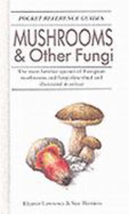 Mushrooms and Other Fungi