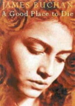 A Good Place to Die A Good Place to Die