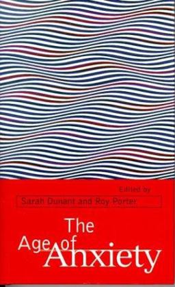 The Age of Anxiety