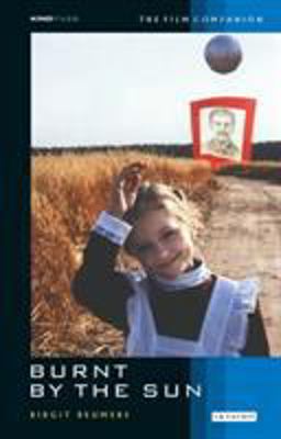 Burnt by the Sun The Film Companion  9781860643965 Front Cover