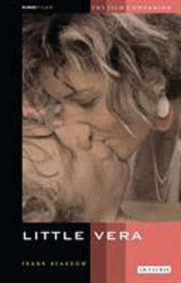 Little Vera: the Film Companion 8 The Film Companion  9781860646119 Front Cover