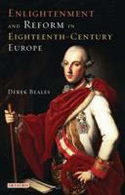 Enlightenment and Reform in 18th-Century Europe  9781860649509 Front Cover