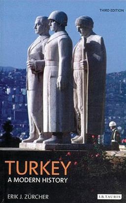Turkey A Modern History 3rd 9781860649585 Front Cover