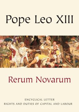 Rerum Novarum Rerum Novarum