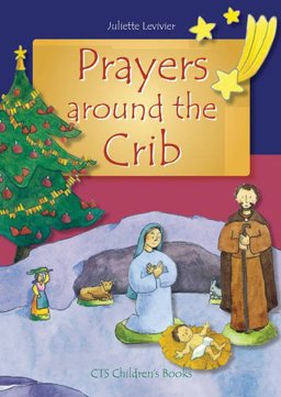 Prayers Around the Crib CTS Children's Books 2009 9781860824456 Front Cover