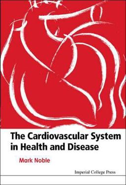 The Cardiovascular System in Health and Disease