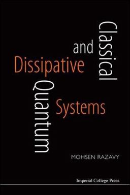 Classical and Quantum Dissipative Systems  9781860945304 Front Cover